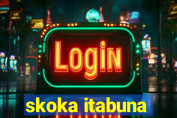 skoka itabuna